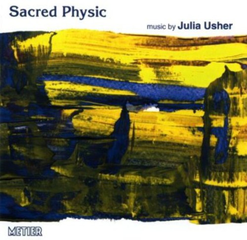 the album cover for JULIA USHER - Sacred Physic Chamber Music