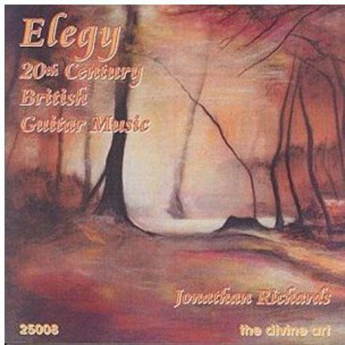 Biberian / Richards,jonathan - Elegy 20th Century British Guitar Music - Music CD