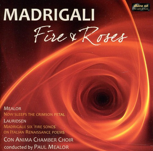 Lauridsen / Monteverdi / Barry / Ward - Fire & Roses - Music CD