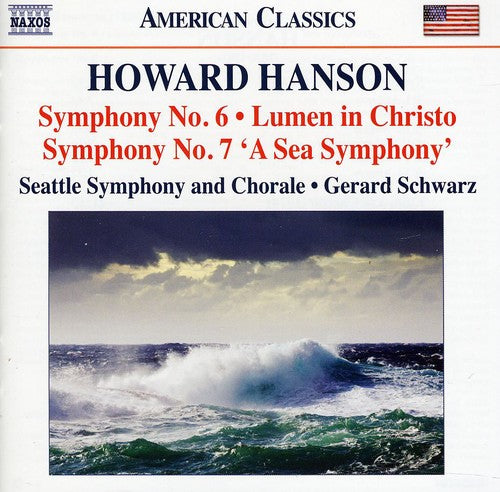 Hanson / Seattle Sym & Chorale / Schwarz - Symphonies 6 & 7 - Music CD