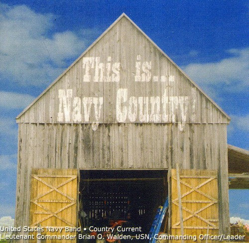 Turner / Bentley / Us Navy Country Current - This Is Navy Country - Music CD