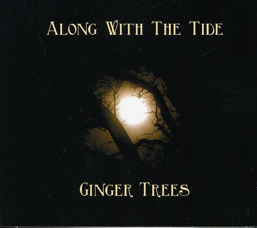 Ginger Trees - Along With The Tide - Music CD