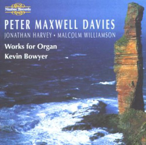 Davies,peter Maxwell / Bowyer - Works For Organ - Music CD