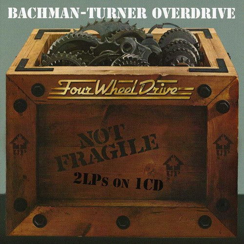 Bto ( Bachman-turner Overdrive ) - Not Fragile / Four Wheel Drive - Music CD