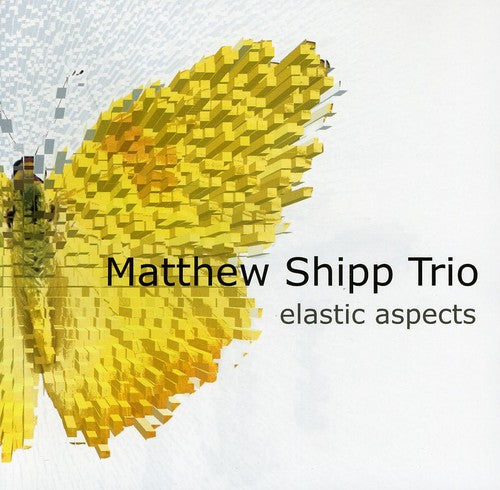 Shipp,matthew - Elastic Aspects - Music CD
