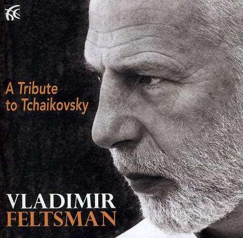 the album cover for Tchaikovsky / Feltsman - Tribute to Tchaikovsky