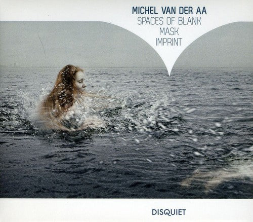 Van Der Aa / Royal Concertgebouw Orch / Spanjaard - Spaces Of Blank & Mask & Imprint - Music CD