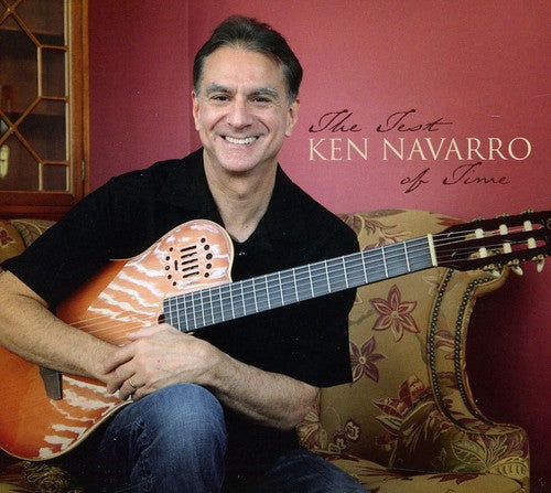 the album cover for Ken Navarro - The Test Of Time