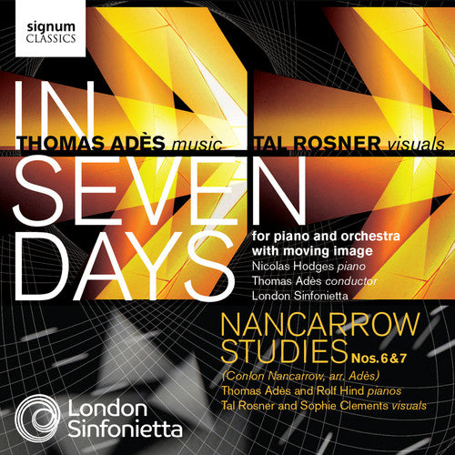 Rosner / Hodges / London Sinfonietta / Ades - In Seven Days - Music CD