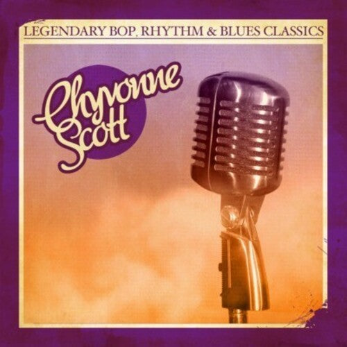 Scott,chyvonne - Legendary Bop Rhythm & Blues Classics - Music CD