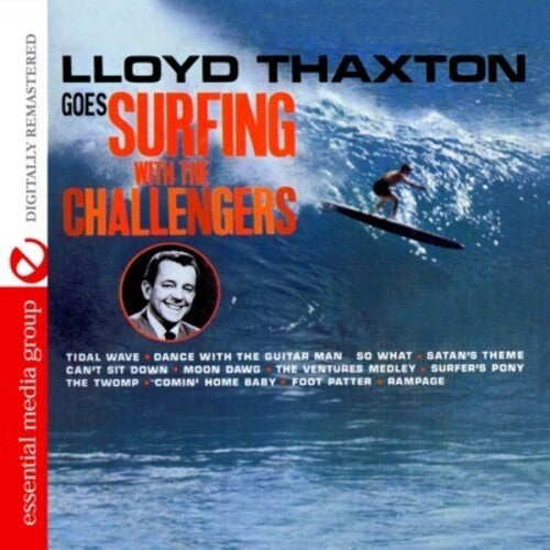 Challengers - Lloyd Thaxton Goes Surfing With The Challengers - Music CD