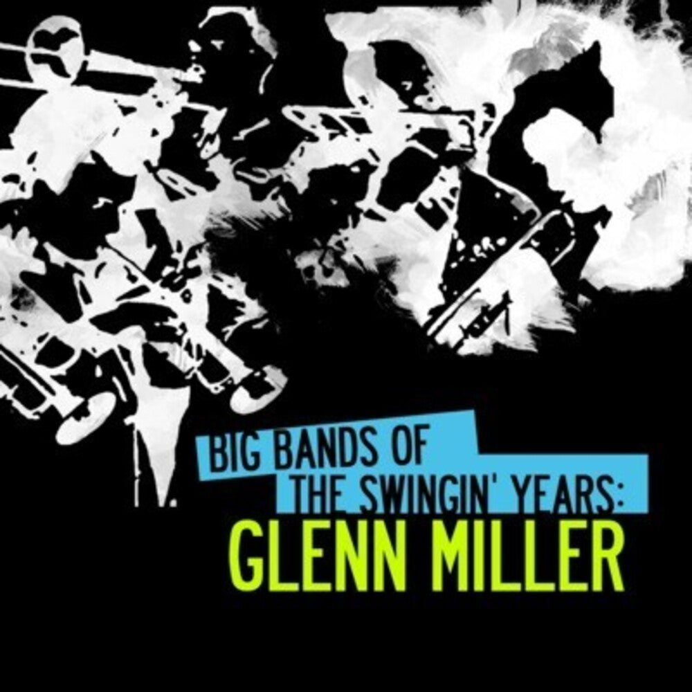 Big Bands Swingin Years: Glenn Miller Music CD