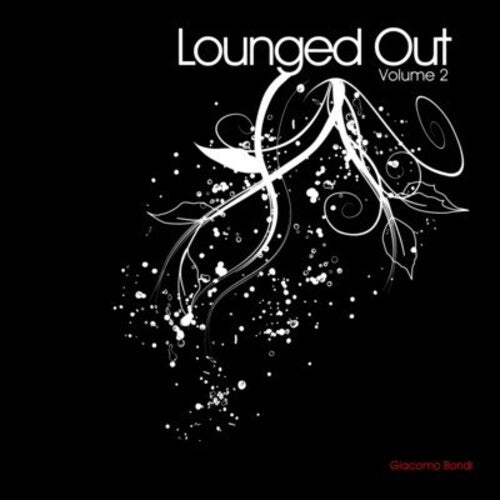 Bondi,giacomo - Lounged Out 2 - Music CD
