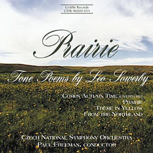 Sowerby / Czech Nat'l So / Freeman - Tone Poems: Come Autumn / Prairie / Theme Yellow - Music CD
