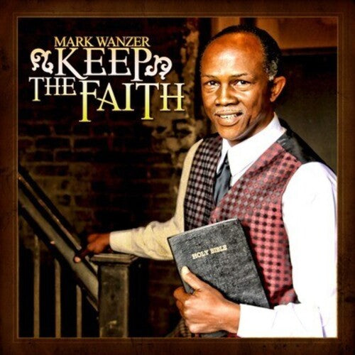 Wanzer,mark - Keep The Faith - Music CD