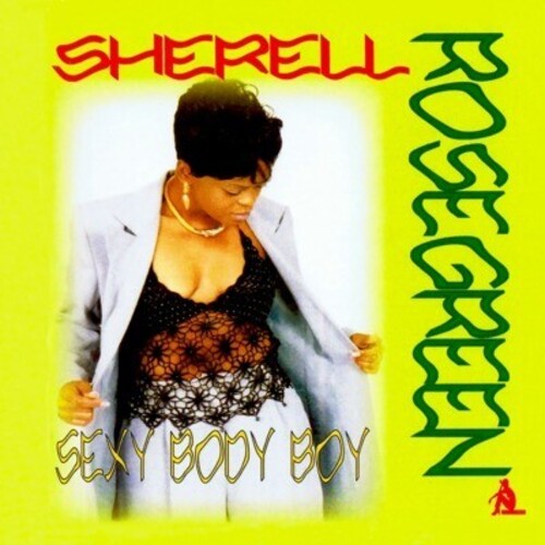 Rosegreen,sherell - Sexy Body Boy - Music CD