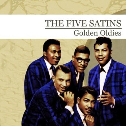 Five Satins - Golden Oldies - Music CD
