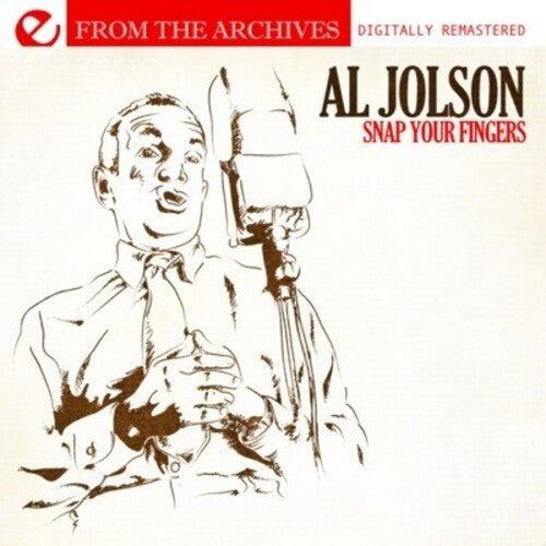 Jolson,al - Snap Your Fingers - From The Archives - Music CD