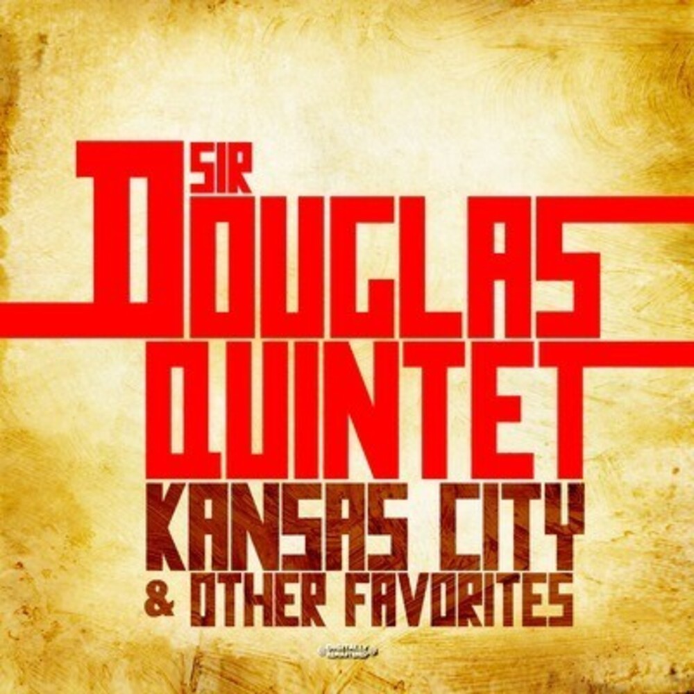 the album cover for The Sir Douglas Quintet - Kansas City & Other Favorites