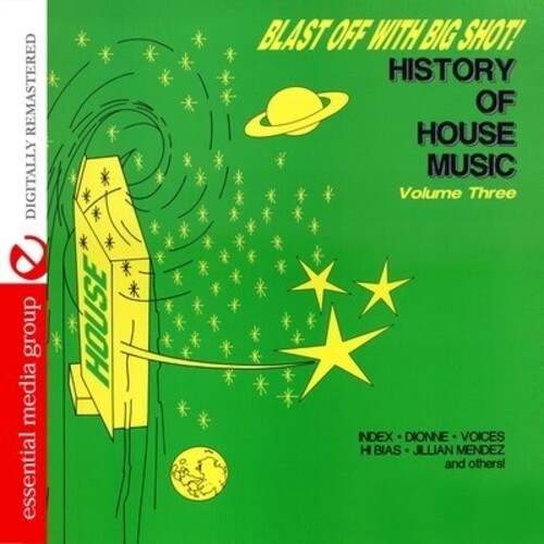 Blast Off With Bigshot: History Of House 3 / Var - Blast Off With Bigshot: History Of House 3 / Var - Music CD