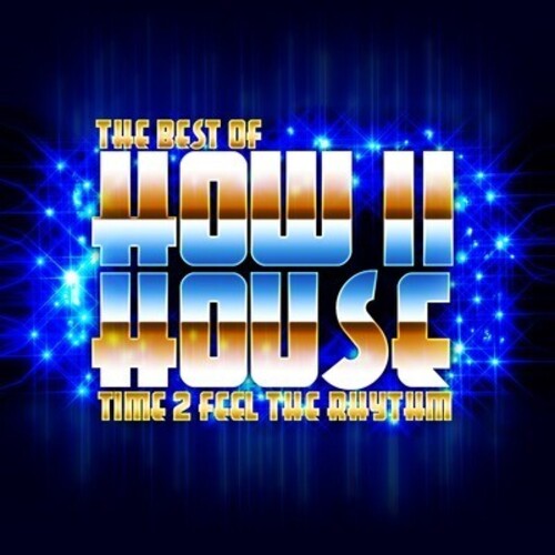 How Ii House - Best Of - Time 2 Feel The Rhythm - Music CD