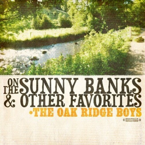 Oak Ridge Boys - On The Sunny Banks & Other Favorites - Music CD
