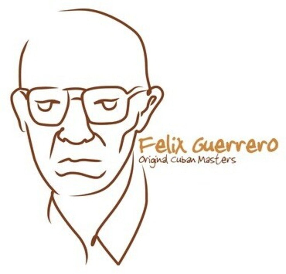 the album cover for Ftlix Guerrero - Original Cuban Masters
