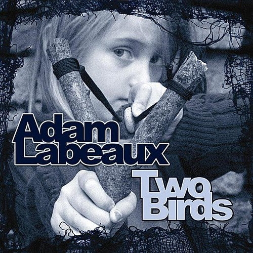 Labeaux,adam - Two Birds - Music CD