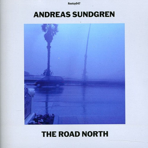 Sundgren,andreas - Road North - Music CD