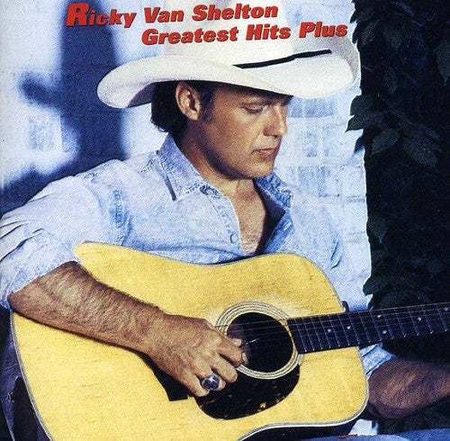 Van Shelton,ricky - Greatest Hits Plus - Music CD