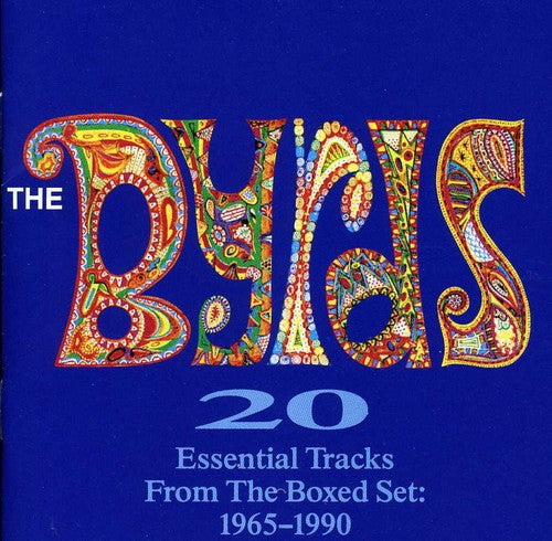 the album cover for Byrds - 20 Essential Tracks from the Boxed Set 1965-1990
