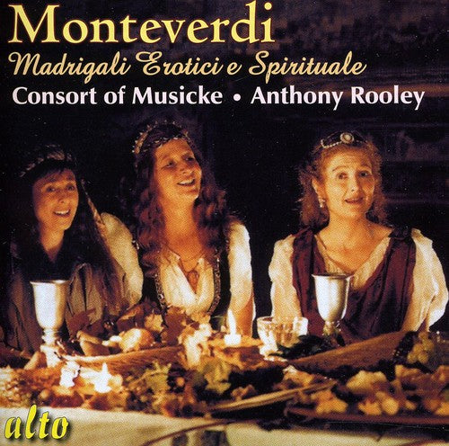 Monteverdi / Consort Of Musicke / Rooley - Madrigale Erotici E Spirituale - Music CD