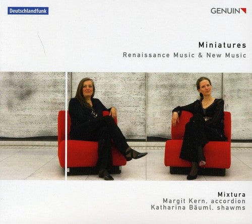 the album cover for Mixtura - Miniatures: Renaissance & New Music