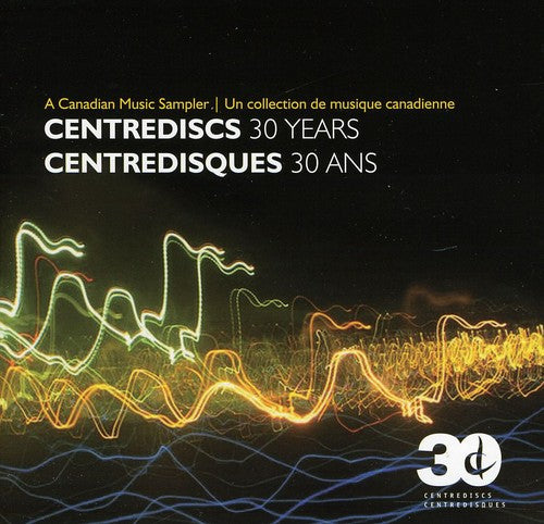 the album cover for 30 Years & a Canadian Music Sampler / Various - 30 Years & a Canadian Music Sampler / Various