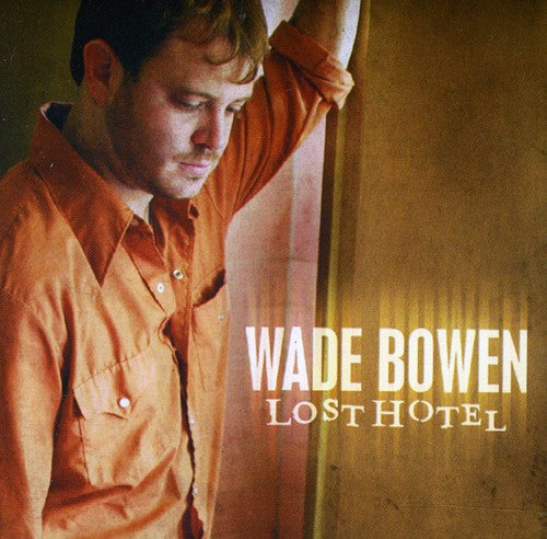 Bowen,wade - Lost Hotel - Music CD