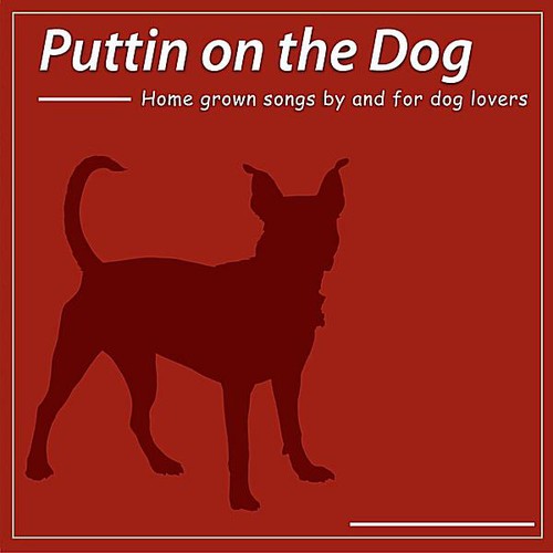 Puttin On The Dog / Various - Puttin On The Dog / Various - Music CD
