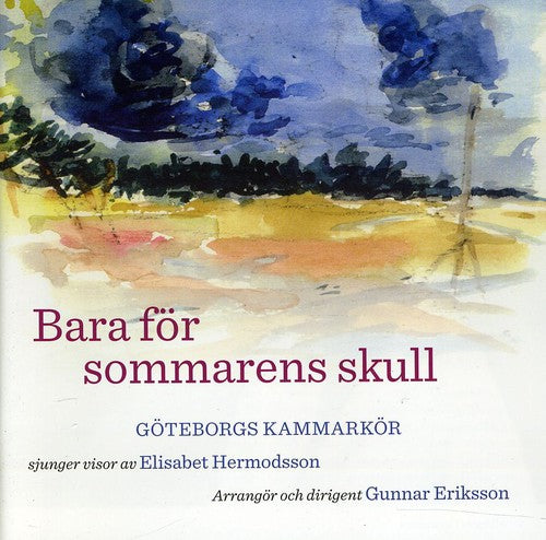 Hermodsson / Eriksson / Goteborg - Bara For Sommarens Skull - Music CD