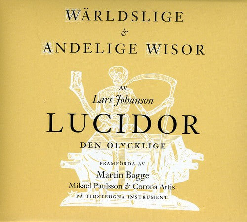 Lucidor / Traditional / Bagge / Paulsson - Warldslige & Andelige Wisor - Music CD