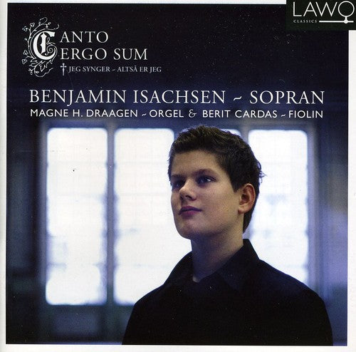 the album cover for Benjamin Isachsen - Canto Ergo Sum