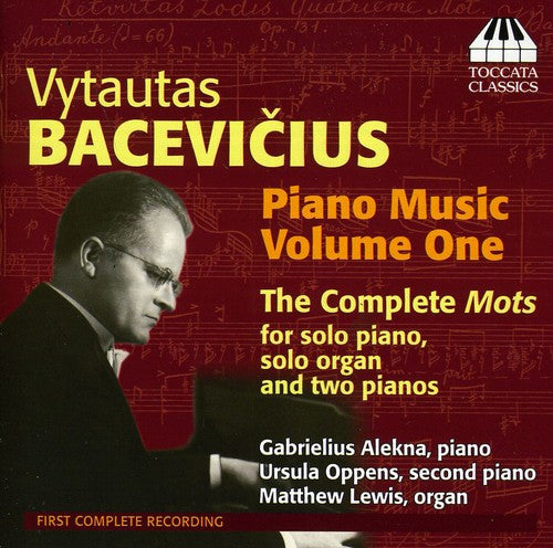 Bacevicius / Alekna / Oppens / Lewis - Piano Music 1 - Music CD