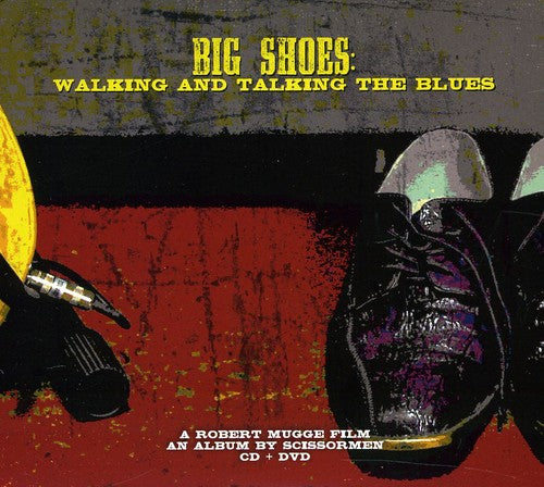 Scissormen - Big Shoes: Walking & Talking The Blues - Music CD