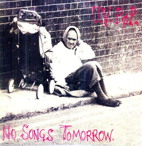 UV Pop - No Songs Tomorrow [LP] Vinyl Record