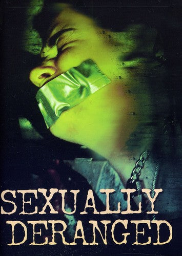 Sexually Deranged - Sexually Deranged - DVD