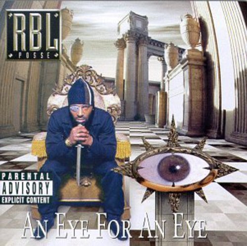 the album cover for Rbl Posse - Eye for An Eye