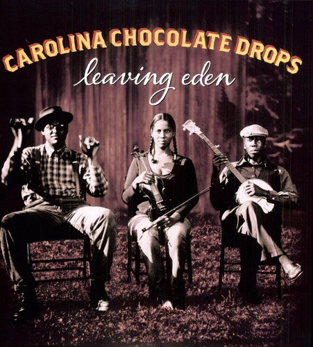 The Carolina Chocolate Drops - Leaving Eden Vinyl Record
