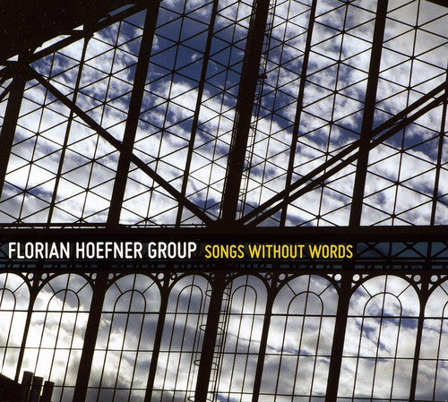 Florian Hoefner Group - Songs Without Words - Music CD