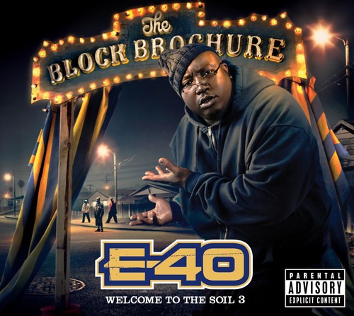 the album cover for E-40 - Block Brochure: Welcome To The Soil, Vol. 3