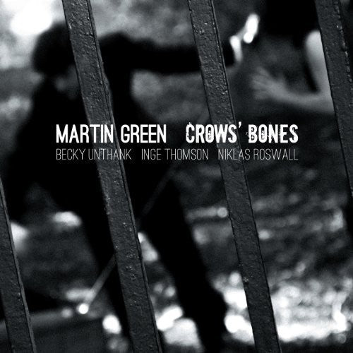 Green,martin - Crow's Bones - Music CD