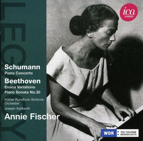 Schumann / Wdr Sinfonieorchester Koln / Keilberth - Legacy: Annie Fischer Plays Schumann & Beethoven - Music CD