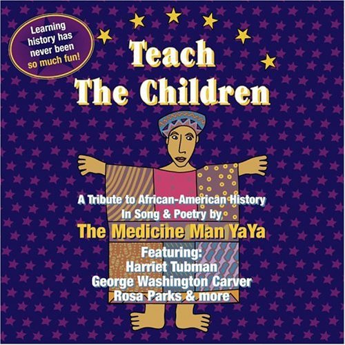 the album cover for Medicine Man YaYa - Teach the Children